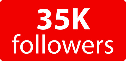 35k followers Red vector icon, subscribers sign, stamp, logo or button illustration.