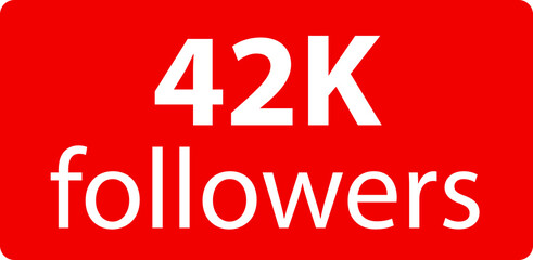 42k followers Red vector icon, subscribers sign, stamp, logo or button illustration.