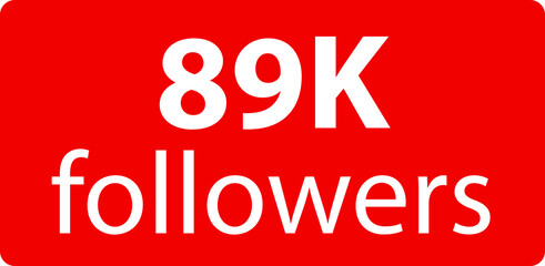 89k followers Red vector icon, subscribers sign, stamp, logo or button illustration.