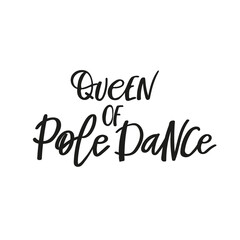 Fototapeta na wymiar Queen of pole dance bounce lettering. T-shirt, poster, flyer or invitation design.