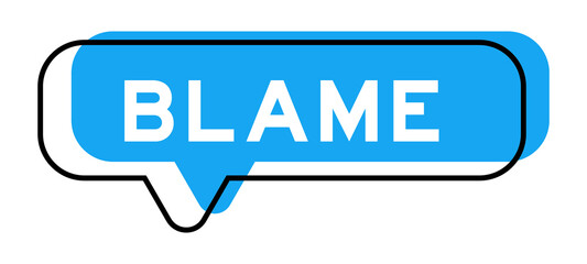 Speech banner and blue shade with word blame on white background