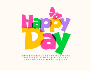 Vector colorful Poster Happy Day. Funny Kids Font. Creative Alphabet Letters and Numbers set