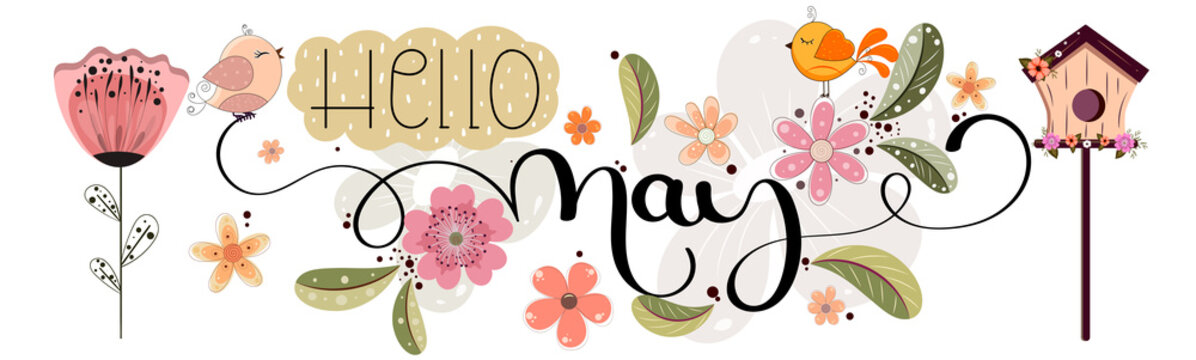 Hello May. MAY month vector with flowers, birdcage, birds and leaves. Decoration floral. Illustration month may calendar