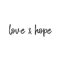 HOPE, LOVE. Bible, religious churh vector quote. Lettering typography poster, banner design with christian words: hope, faith, love. Hand drawn modern calligraphy text - faith, hope, love.