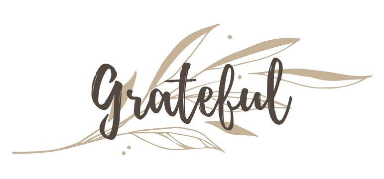 Vintage vector grateful handwritten inscription. hand drawn lettering. Grateful calligraphy. Grateful card. Vector illustration.