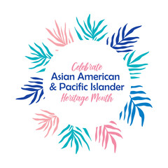 Fototapeta na wymiar Asian American, Pacific Islander Heritage month - celebration in USA. Wreath round frame with colorful bright palm leaves foliage silhouette. AAPI 2022.