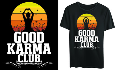 Good karma club typography t-shirt design, meditation 