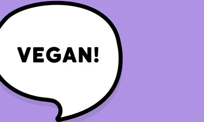 Speech bubble with vegan text. Boom retro comic style. Pop art style. Vector line icon for Business and Advertising