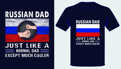 Russian dad just like a normal dad except much cooler best fathers day t-shirt design