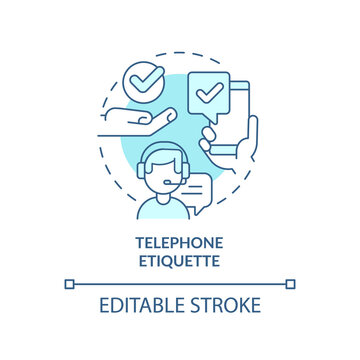 Telephone Etiquette Turquoise Concept Icon. Customer Support. Business Etiquette Abstract Idea Thin Line Illustration. Isolated Outline Drawing. Editable Stroke. Arial, Myriad Pro-Bold Fonts Used