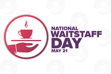 National Waitstaff Day. May 21. Holiday concept. Template for background, banner, card, poster with text inscription. Vector EPS10 illustration.