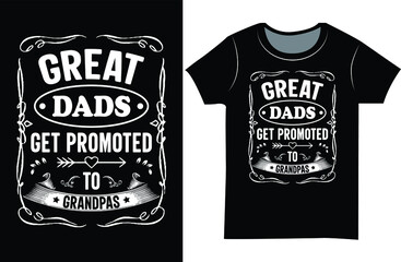 Father's day t shirt Design. father's day SVG t-shirt. dad t shirt design for gift.