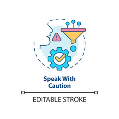 Speak with caution concept icon. Mind body language. Basic etiquette rule abstract idea thin line illustration. Isolated outline drawing. Editable stroke. Arial, Myriad Pro-Bold fonts used