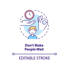 Do not make people wait concept icon. Be punctual. Business etiquette abstract idea thin line illustration. Isolated outline drawing. Editable stroke. Arial, Myriad Pro-Bold fonts used