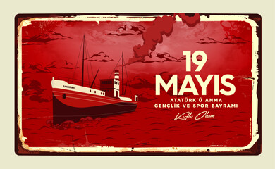 19 mayis Ataturk'u Anma, Genclik ve Spor Bayrami , 19 may Commemoration of Ataturk, Youth and Sports Day, Bandirma Vapuru Ship vintage vector illustration.	