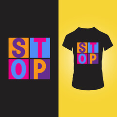 Stop lettering t shirt design template