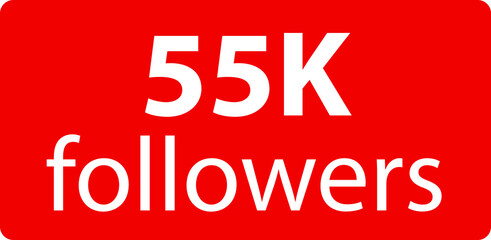 55k followers Red vector icon, subscribers sign, stamp, logo or button illustration.