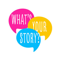 What's your story ?