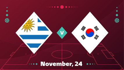 Uruguay vs South Korea, Football 2022, Group H. World Football Competition championship match versus teams intro sport background, championship competition final poster, vector illustration.