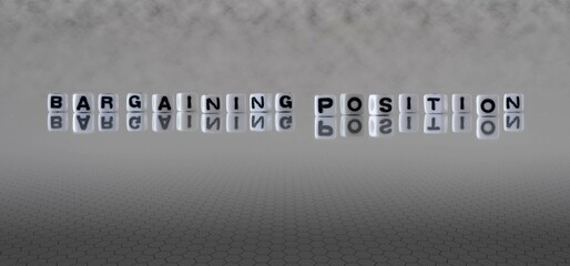 bargaining position word or concept represented by black and white letter cubes on a grey horizon background stretching to infinity - obrazy, fototapety, plakaty