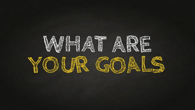 what are your goals text concept - Hand drawing text on blackboard. Stop motion animation. sketch text