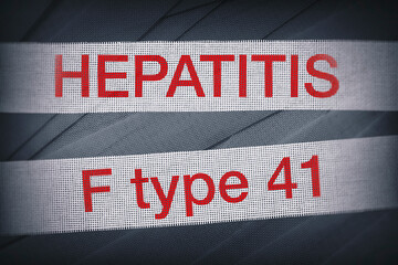 Background on the theme of a new variant of the hepatitis virus. Illustration with medical bandages with the inscription HEPATITIS F type 41.