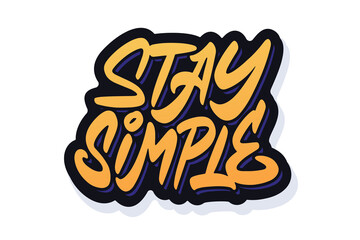 Stay Simple vector lettering