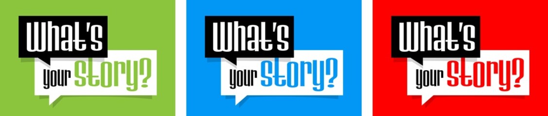 What's your story ?