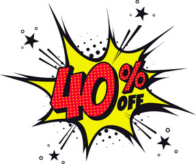 40 percent off. Comic book style art. Special offer and discount.