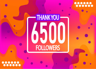 Thank you 6500 followers vector. Greeting social card thank you followers. Banner for social networks.