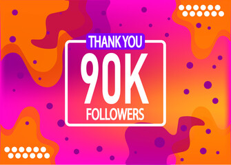 Thank you 90000 followers vector. Greeting social card thank you followers. Banner for social networks.