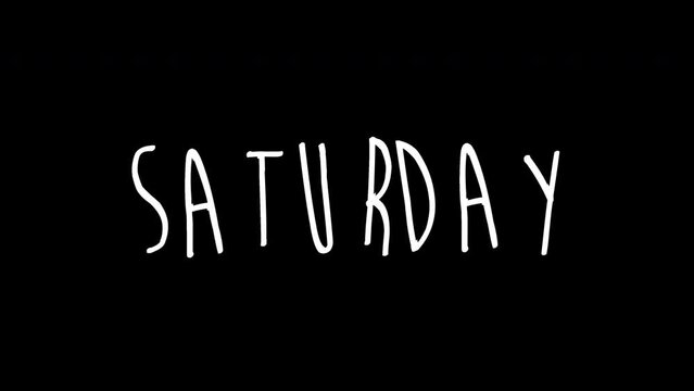 saturday subscribe word - Hand drawn animated wiggle . Two color - black and white. 2d typographic doodle animation. High resolution 4K.