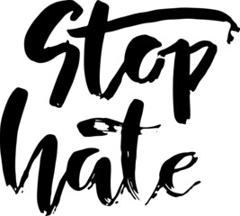 Stop hate. Modern dry brush lettering.