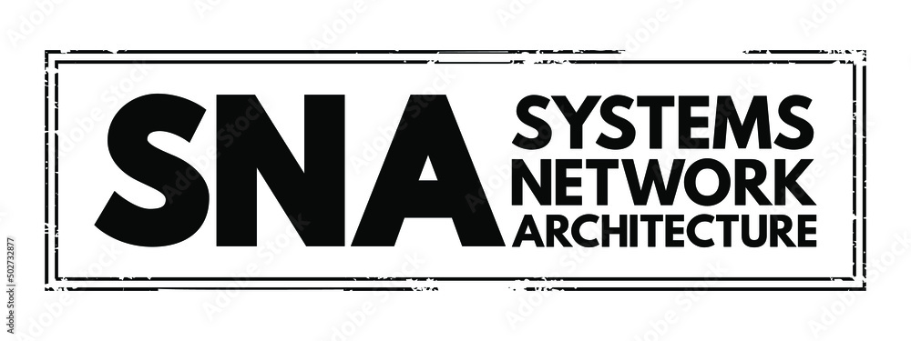 Aufkleber SNA Systems Network Architecture - complete protocol stack for interconnecting computers and their resources, acronym text stamp