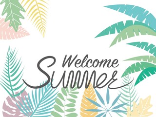 Fototapeta na wymiar Welcome summer text decoration with colorful Tropical leaves background. Summer seasonal Vector illustration for banner, background and graphic design.