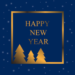 Fototapeta premium Happy New Year. Design for greeting card, invitation, banner. Golden frame with Christmas trees on the inscription inside. Snowflakes around the frame. Vector illustration