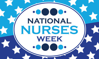 National Nurses Week begins each year on May 6th and ends on May 12th. Medical, healthcare concept. Poster, card, banner, background design. 