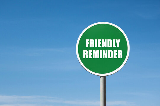 Friendly reminder hi-res stock photography and images - Alamy