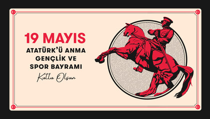 19 mayis Ataturk'u Anma, Genclik ve Spor Bayrami, translation: 19 may Commemoration of Ataturk, Youth and Sports Day. Turkey.