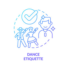 Dance etiquette blue gradient concept icon. Rules and ethical code. Courtesy and manners. Type of etiquette abstract idea thin line illustration. Isolated outline drawing. Myriad Pro-Bold font used