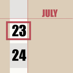 july 23. 23th day of month, calendar date.Beige background with white stripe and red square, with changing dates. Concept of day of year, time planner, summer month