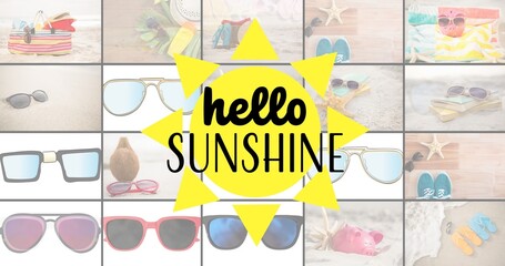 Hello sunshine text over collage of various sunglasses, footwears and towels at beach
