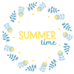 Summer time. Round floral frame postcard with blue-yellow flowers and leaves. Vector illustration for decor, design, print and napkins, cards and postcard