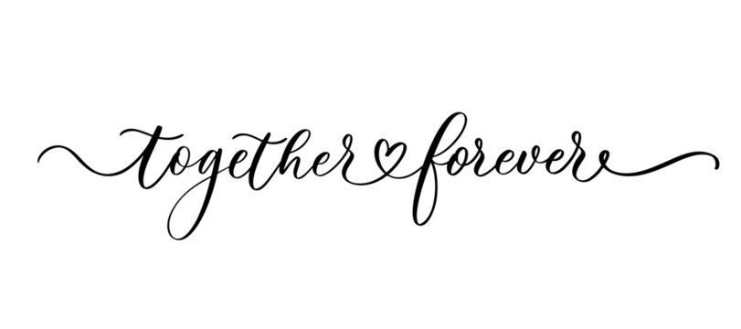 Together forever handwritten typography lettering. Happy Valentines Day calligraphy inscription.