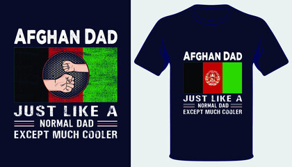 Afghan dad just like a normal dad except much cooler best fathers day t-shirt design