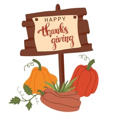 Happy Thanksgiving Design with pumpkins and wooden sign. Good for poster, invitation, cover, banner, placard and brochure.  Vector illustration.