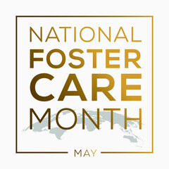 National Foster Care Month, held on May.