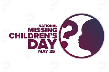National Missing Children’s Day. May 25. Holiday concept. Template for background, banner, card, poster with text inscription. Vector EPS10 illustration.