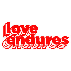 Fototapeta premium short inspiration motivation quote love endures vector illustration