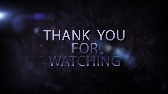 Thanks For Watching cinematic trailer background with optical flares and particles digital Sci-Fi hi-tech concept. 4K 3D science futuristic technology video cover. Thank you for watching epic dramatic